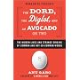The Dord, the Diglot, and an Avocado or Two: The Hidden Lives and Strange Origins of Common and Not-So-Common Words