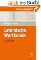 Lateinische Wortkunde: f�r Anf�nger und Fortgeschrittene (de Gruyter Studienbuch)