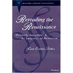 Rereading the Renaissance: Petrarch, Augustine, and the Language of Humanism (Recentiores: Later Latin Texts and Contexts) book cover