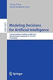 Modeling decisions for artificial intelligence : 12th International Conference, MDAI 2015, Skövde, Sweden, September 21-23, 2015, proceedings