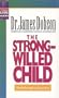 The Strong-Willed Child