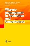 Wissensmanagement in Produktion und Umweltschutz - 