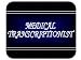 Job Occupation - Medical Transcriptionist Mouse Pad
