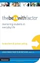 The Be-With Factor: Mentoring Students in Everyday Life