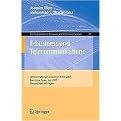 E-business and Telecommunications (4th International Conference, ICETE 2007, Barcelona, Spain, July 28-31, 2007, Revised Selected Papers) (Communications in Computer and Information Science) (Paperback)