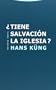�Tiene salvaci�n la Iglesia? (Estructuras Y Procesos)