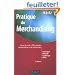 Pratique du merchandising : Espace de vente, offre produits, communication sur le lieu de vente