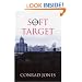Soft Target (Soft Target Trilogy)