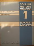 Collins history connections. 1, Teacher's notes. Medieval realms, 1066-1500 ; The world of Islam