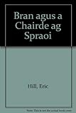 Bran agus a chairde ag spraoi