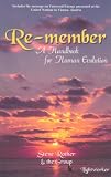 Re-member : a Handbook for Human Evolution