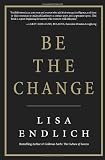 Be the Change