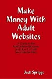 41MOFE5voDL. SL160  internet home business: Make Money With Adult Websites