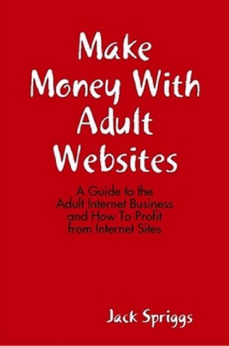 41MOFE5voDL. SL500  internet home business: Make Money With Adult Websites