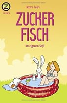 Zuckerfisch - im eigenen Saft
