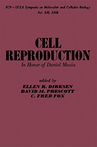 Cell Reproduction: In honor of Daniel Mazia (ICN-UCLA symposia on molecular and cellular biology)