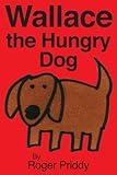 Wallace the hungry dog