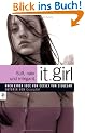 It Girl - S��, naiv und intrigant: Band 4