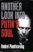 Another Look into Putin's Soul