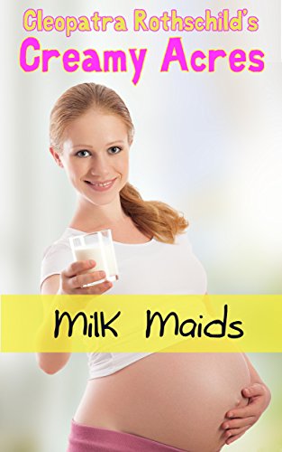 Milk Maids (Creamy Acres Book 1)