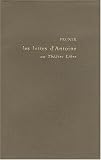 Revue Lettres modernes Minard  / Les luttes d'Antoine au Théâtre libre : Tome 1
