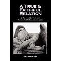 A True and Faithful Relation of What Passed for Many Years Between Dr. John Dee and Some Spirits