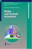 Risikoakzeptanz und Technikakzeptanz