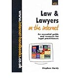 Law & lawyers on the Internet : an essential guide and resource for legal practitioners