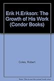 Erik H. Erikson - the growth of his work
