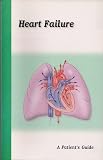 Heart Failure (A Patients Guide)