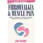 Fibromyalgia: What Causes it, How it Feels and What to Do About it (Thorsons health series)