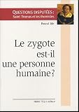 Le zygote est-il une personne humaine ?