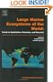 Large Marine Ecosystems of the World: Trends in Exploitation, Protection, and Research