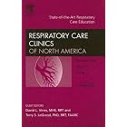 State-of-the-Art Respiratory Care Education, An Issue of Respiratory Care Clinics (The... by Richard Branson, Neil MacIntyre, David Vines, and Terry Legrand