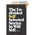 The Undivided Self: Selected Stories