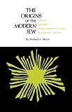 Origins of the Modern Jew: Jewish Identity and Europe