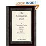 The Ketogenic Diet: A Complete Guide for the Dieter and Practitioner