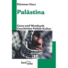 Pal�stina: Gaza und Westbank. Geschichte, Politik, Kultur
