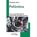 Pal�stina: Gaza und Westbank. Geschichte, Politik, Kultur