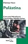 Pal�stina: Gaza und Westbank. Geschichte, Politik, Kultur