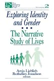 Exploring Identity and Gender: The Narrative Study of Lives (The Narrative Study of Lives series)