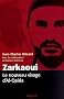 Zarkaoui : Le nouveau visage d'Al-Qaida