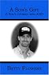 A Son's Gift: A Son's Journey with ADD