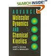 Advanced Molecular Dynamics and Chemical Kinetics by Gert Due Billing and Kurt V. Mikkelsen