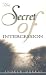 The Secret of Intercession