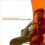 Cool, Calm and Collected ~ Frank Strozier