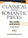 Classical and Romantic Pieces for Violin Book 1: Piano score and violin part: Piano Score and Violin Part Bk. 1