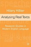 Analysing Real Texts: Research Studies in Modern English Language