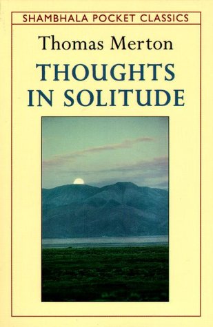 Thoughts in Solitude (Shambhala Pocket Classics) under Congregations & Orders in The Books Store