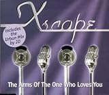 Xscape -  Arms of the One Who Loves Me Pt.1